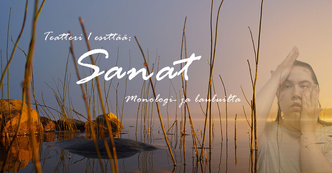 Sanat - monologi- ja lauluilta