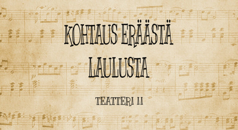 Teatteri II: Kohtaus eräästä laulusta